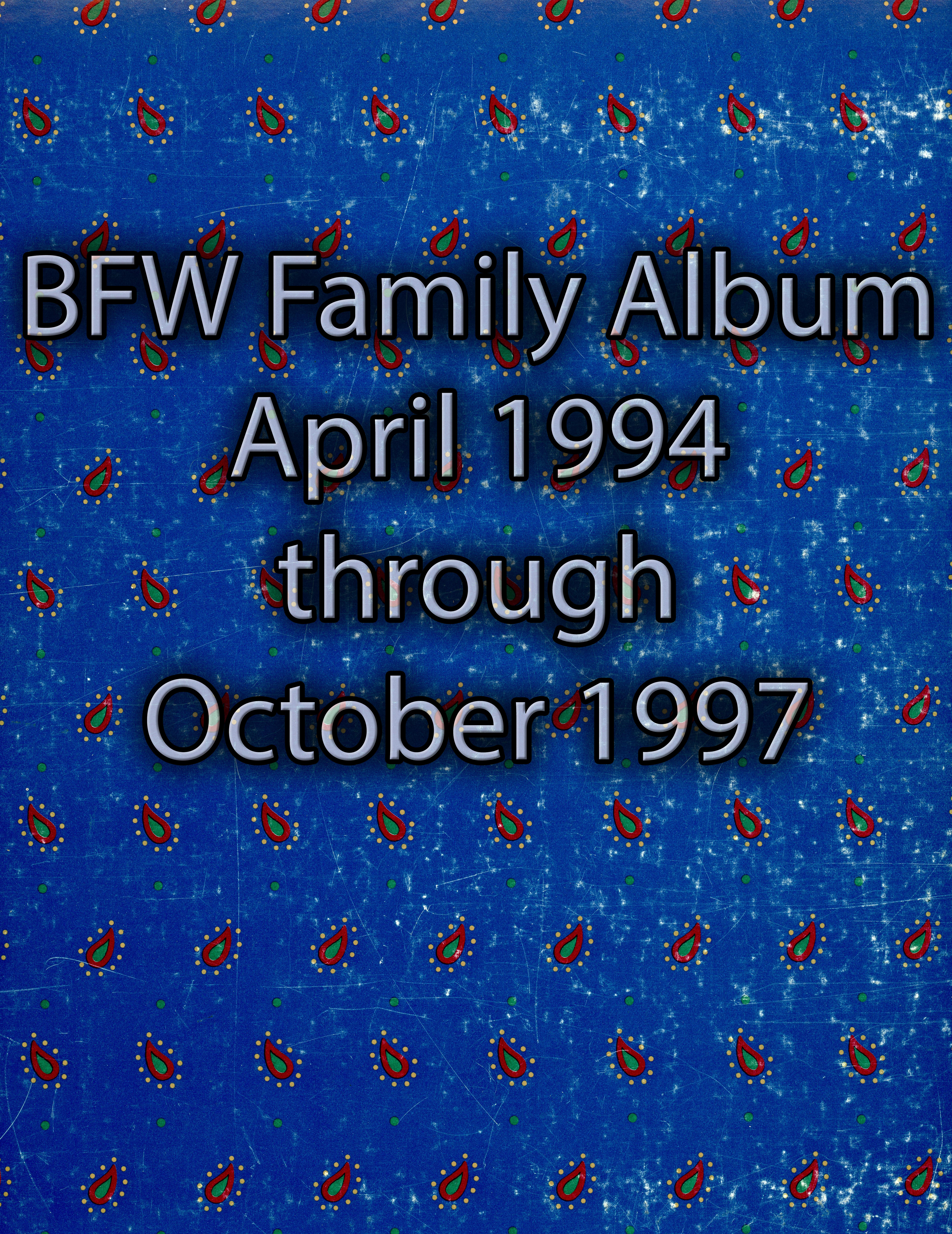 BFW Family Album 1994_04 to 1997_10